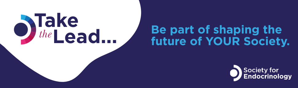 White and navy graphic featuring the Take the Lead and Society for Endocrinology logos. Text reads: "Be part of shaping the future of YOUR Society."