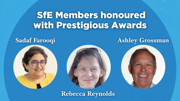 Blue background with circular design featuring the text 'SfE Members honoured with Prestigious Awards' at the top. Below are photos of three individuals—Sadaf Farooqi, Rebecca Reynolds, and Ashley Grossman—each labeled with their name, celebrating their recognition by the Society for Endocrinology.